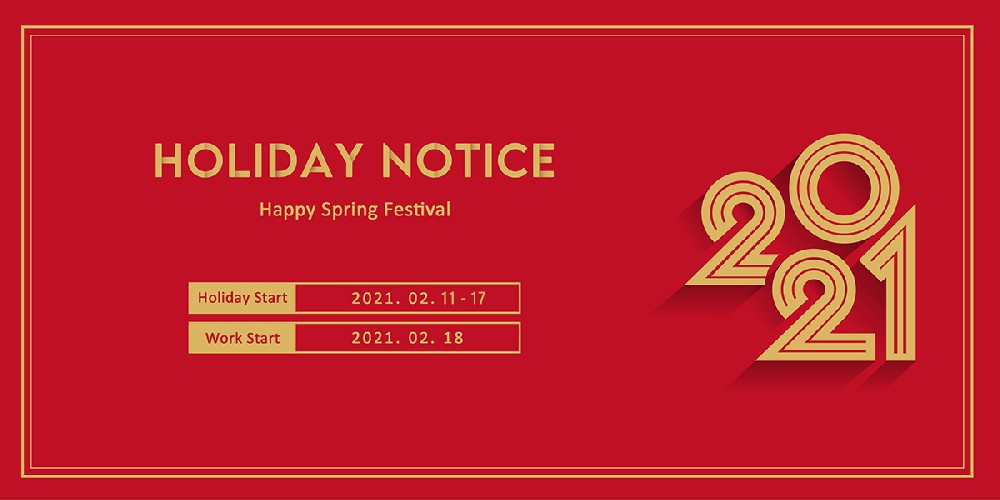 The Holiday Notice of Spring Festival 2021